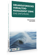 Organisatorisches Verhaltensmanagement - Eine Einführung (OBM)