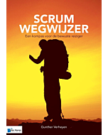 Scrum Wegwijzer Een kompas voor de bewuste reiziger