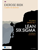 Lean Six Sigma Yellow & Orange Belt – 60 Exercises and Rationals 