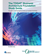 The TOGAF® Business Architecture Foundation Study Guide