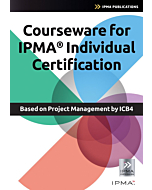 Courseware for IPMA Individual Certification based on Project Management by ICB4
