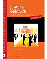 De Weg naar Projectsucces de herziene druk
