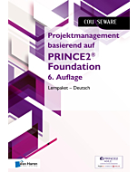 Projektmanagement basierend auf PRINCE2® Foundation 6. Auflage Lernpaket – Deutsch