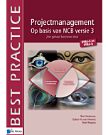 Projectmanagement op basis van NCB versie IPMA C en IPMA D de geheel herziene druk