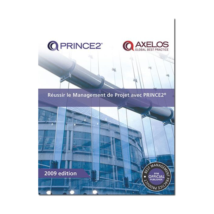 R ussir le Management de Project avec PRINCE