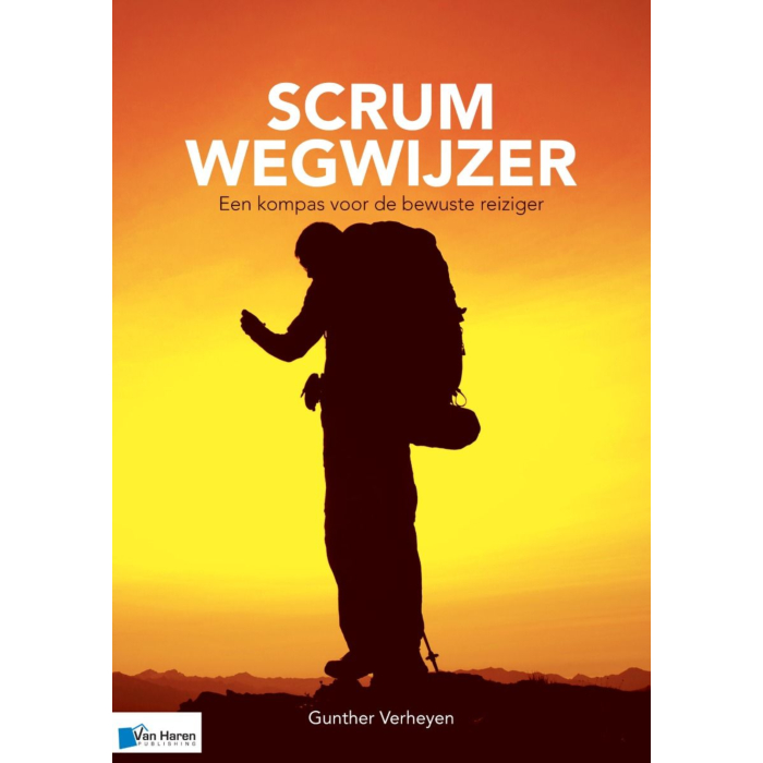 Scrum Wegwijzer Een kompas voor de bewuste reiziger