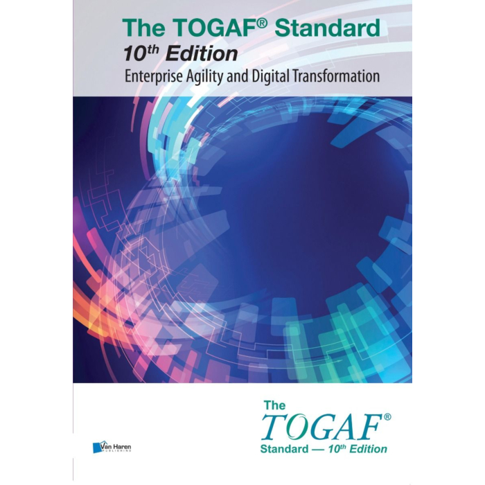 The TOGAF® Standard, 10th Edition - Enterprise Agility and Digital Transformation