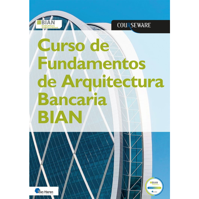 Curso de Fundamentos de Arquitectura Bancaria BIAN