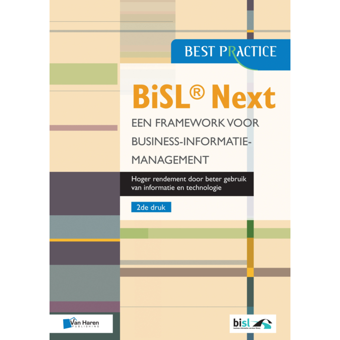 BiSL Next Een framework voor Business informatiemanagement de druk