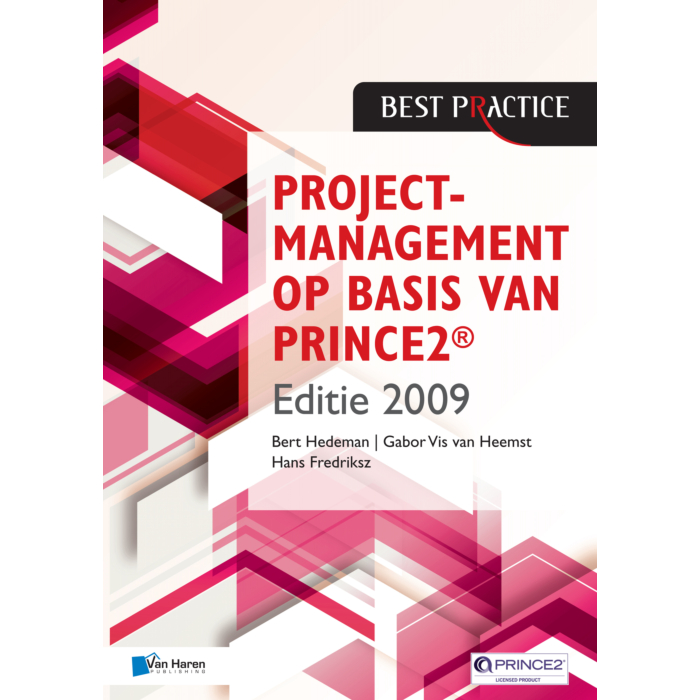 Projectmanagement op basis van PRINCE Editie de geheel herziene druk