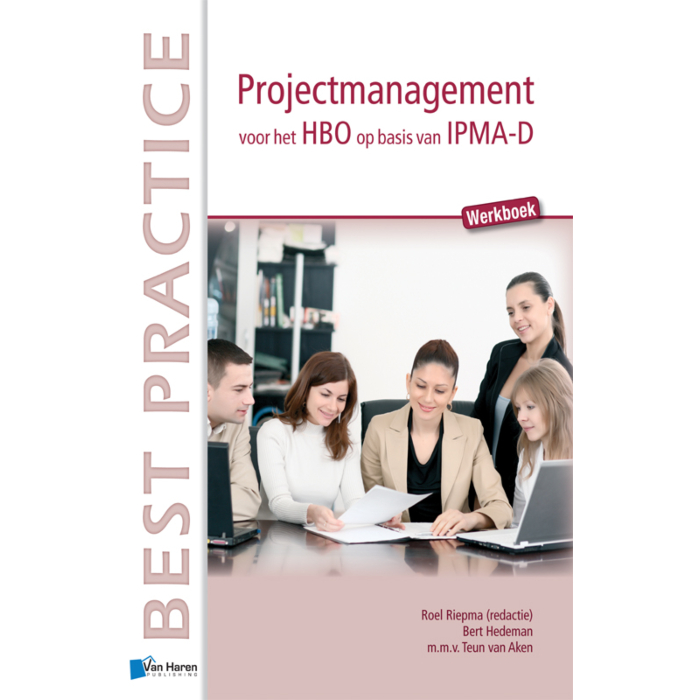 Projectmanagement voor het HBO op basis van IPMA D Werkboek