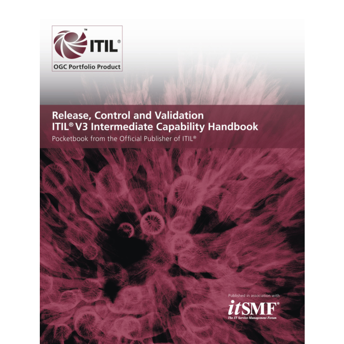 Release Control and Validation ITIL V Intermediate Capability Handbook single copy