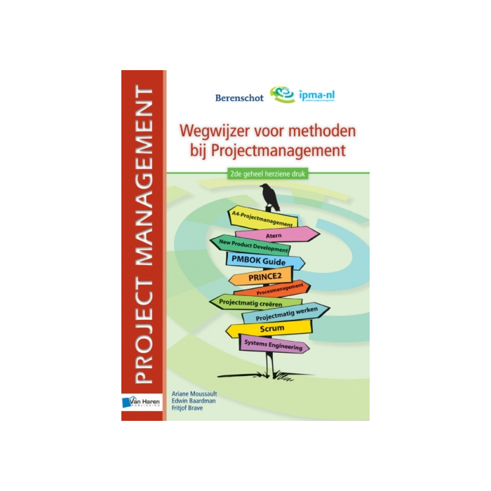 Wegwijzer voor methoden bij Projectmanagement de geheel herziene druk