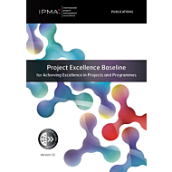 Project Excellence Baseline for Achieving Excellence in Projects and Programmes