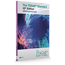 The TOGAF® Standard, 10th Edition - ADM Practitioners’ Guide