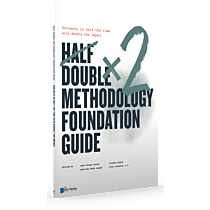 Half Double Methodology Foundation Guide