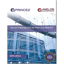 R ussir le Management de Project avec PRINCE