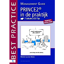 PRINCE2 in de Praktijk - 7 Valkuilen, 100 Tips - Management guide 