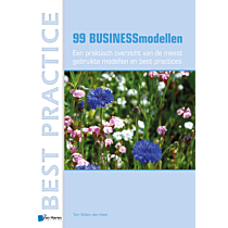 99 Businessmodellen - Een praktisch overzicht van de meest gebruikte modellen en best practices 