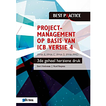 Projectmanagement op basis van ICB versie 4 –3de geheel herziene druk – IPMA B, IPMA C, IPMA-D , IPMA PMO