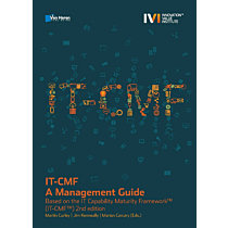 IT-CMF – A Management Guide - Based on the IT Capability Maturity Framework™ (IT-CMF™) 2nd edition