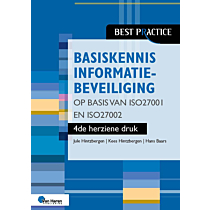 Basiskennis informatiebeveiliging op basis van ISO27001 en ISO27002 – 4de herziene druk