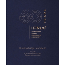 IPMA 60th anniversary book - Building bridges worldwide