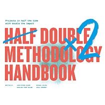 Half Double Methodology Handbook
