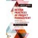 Better Practices of Project Management Based on IPMA competences – 4th revised edition